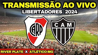 RIVER PLATE X ATLÉTICOMG  TRANSMISSÃO AO VIVO DIRETO DO MONUMENTAL DE NÚÑEZ  LIBERTADORES 2024 [upl. by Jacenta]