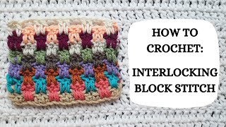 How To Crochet Interlocking Block Stitch  Tutorial DIY Beginner Crochet Easy Crochet Stitch 💖 [upl. by Adnopoz530]