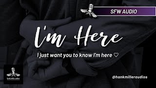 Comfort Boyfriend ASMR  I Just Want You To Know Im Here [upl. by Jocelyne]