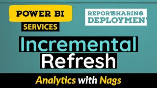 Incremental Refresh in Power BI Service 2030 [upl. by Llenet]