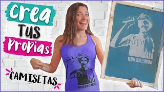 Haz tu propia camiseta estampado con serigrafía paso a paso [upl. by Ymmot495]