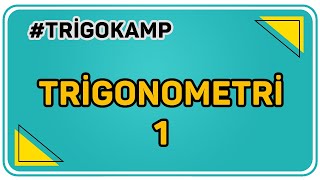 TRİGONOMETRİ 1  ŞENOL HOCA TRİGOKAMP [upl. by Almap]