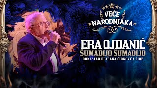 ERA OJDANIĆ  ŠUMADIJO ŠUMADIJO ★ VEČE NARODNJAKA ★ [upl. by Carmella]