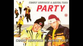 Charly Lownoise amp Mental Theo  Party Album Version [upl. by Alyak]