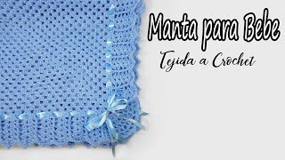 Cobija o Manta para Bebe MUY FÁCIL  CROCHET [upl. by Latreshia]