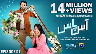 Aas Paas Episode 01  Eng Sub  Laiba Khan  Ali Ansari  2nd March 2025  HAR PAL GEO [upl. by Adnolohs802]