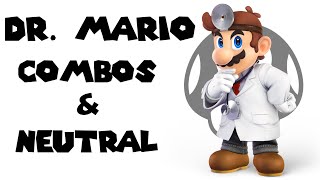 Dr Mario Combos amp Neutral Guide Super Smash Bros Ultimate [upl. by Beka389]