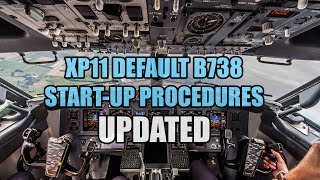 X Plane 11 Default 737 StartUp Procedures UPDATED TO v11 [upl. by Ossy]