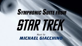 Michael Giacchino  Jay Bocook  Symphonic Suite from Star Trek OST version [upl. by Ahseenal]