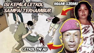 Dari Bisnis Esek Esek 1 Keluarga Letkol TNI Dihabisi Mami “G3RM0” [upl. by Yahsed]