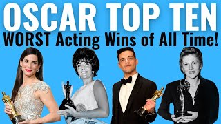 Top 10 WORST Acting Oscar Wins of ALL TIME [upl. by Asoramla]