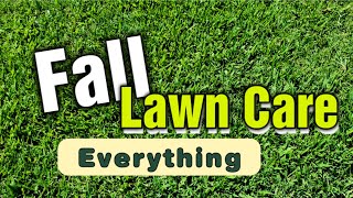 Everything YOU Need To Know About Fall Lawn Care [upl. by Jecon]