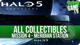 Halo 5 Guardians All Collectible Locations Mission 4 Meridian Station  Collectibles Guide Part 4 [upl. by Ayoral]