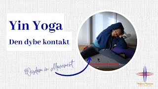 Yin yoga på dansk quotDen dybe kontaktquot  med Maria [upl. by Allac56]