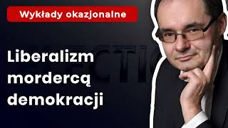 Prof Adam Wielomski Liberalizm mordercą demokracji [upl. by Guimond]