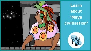 BrainPOP UK  Maya Civilisation [upl. by Rabaj117]