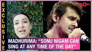 Sonu Nigam’s wife Madhurima REVEALS Sonu can sing any time of the day Meet Bros PRAISE him [upl. by Attenol]