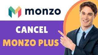 UPDATED HOW TO Cancel Monzo Plus QUICK amp EASY [upl. by Yelahs]