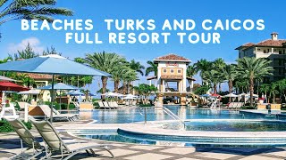 Beaches Turks and Caicos Full Resort Tour [upl. by Roselani509]