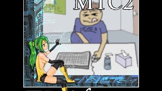 MTC2  S3RL feat SONiKA Vocaloid [upl. by Nylaroc]