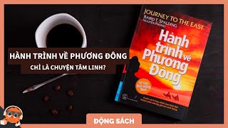 REVIEW SÁCH Hành trình về phương Đông  NHỆN ĐỌC SÁCH  Revisach  Spiderum Giải Trí [upl. by Aliek]