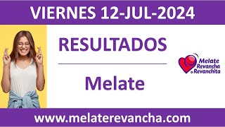 Resultado del sorteo Melate del viernes 12 de julio de 2024 [upl. by Eiderf]