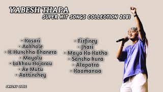 YABESH THAPA SUPER HIT SONGS COLLECTION 2081❤️ NEW BEST SONG❤️ NEW NEPALI SONG❤️ [upl. by Bonaparte]