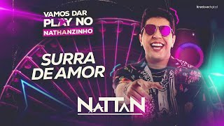 SURRA DE AMOR  NATTAN NATANZINHO [upl. by Bamby]