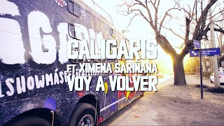 Los Caligaris ft Ximena Sariñana  Voy a Volver Video Oficial [upl. by Ennayt920]