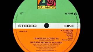 Narada Michael Walden  I Shoulda Loved Ya Dj S Rework [upl. by Aminta]