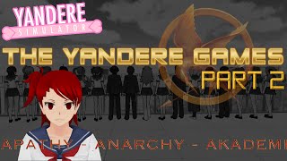 The Yandere Games  Part 2 [upl. by Dibru]