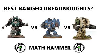 Best Ranged Dreadnoughts in Warhammer 40k Leviathans vs Contemptors vs Deredeos [upl. by Nylareg]