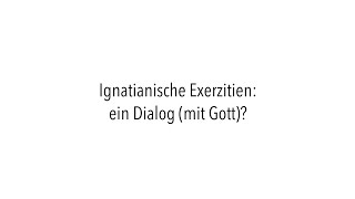 Josef Maureder SJ  Ignatianische Exerzitien ein Dialog mit Gott [upl. by Attenauq]