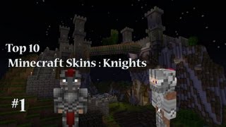 Top 10 Minecraft Skins  Knights 1 [upl. by Alien157]