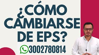 🔴Cómo CAMBIARSE de EPS en COLOMBIA 2021 – Requisitos para el TRASLADO de EPS 2020🔴 [upl. by Bolan107]