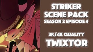 STRIKER SCENE PACK TWIXTOR HELLUVABOSS [upl. by Rolat]