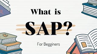 What Is SAP For Beginners  The Only Video You Need To Watch [upl. by Roch91]