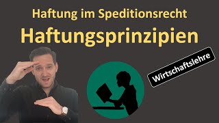 Haftung im Speditionsrecht 2 Haftungsprinzipien Gefährdungshaftung Verschuldenshaftung [upl. by Enelcaj560]