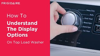 What Do The Display Options On Your Top Load Washer Mean [upl. by Demmy]