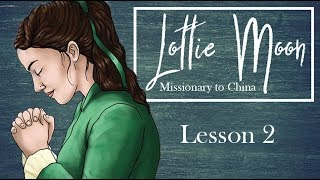 Lottie Moon Lesson 2 [upl. by Emmerich577]