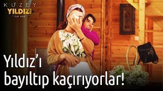 Kuzey Yıldızı İlk Aşk 3 Bölüm  Yıldızı Bayıltıp Kaçırıyorlar [upl. by Drofhsa]