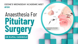 Expert Insights into Anesthesia for Pituitary Surgery by Dr Rupali Godbole [upl. by Kumar]