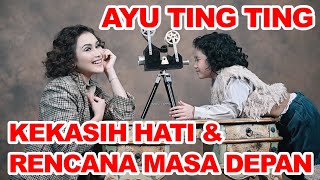 PACAR BARU AYU TINGTING amp RENCANA MASA DEPAN KLIKULIK EPS 14 [upl. by Assadah160]