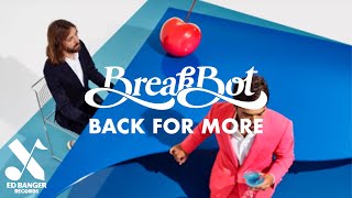 Breakbot  Back for More Official Audio [upl. by Mcconaghy]