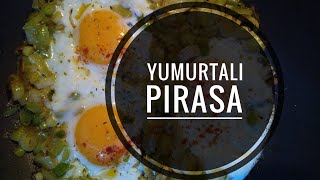 Yumurtalı Pırasa Nasıl Yapılır [upl. by Omle408]