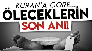 Kurana Göre Öleceklerin Son Anı [upl. by Atiekram]