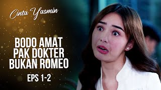 Yasmin Ngeledek Pak Dokter  CINTA YASMIN  EPS12 37 [upl. by Clare]