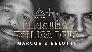 ANALAGA Marcos amp Belutti  Ninguém Explica Deus Praise [upl. by Refinnaej]