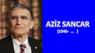 AZİZ SANCAR [upl. by Yenmor15]