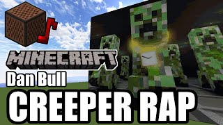 Dan Bull  MINECRAFT CREEPER RAP Minecraft [upl. by Carnahan]